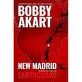 New Madrid Earthquake: A Disaster Thriller