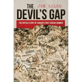The Devil's Gap: The Untold Story of Canada's First Suicide Bomber