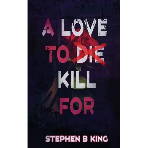 A Love to Die Kill For
