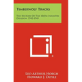 Timberwolf Tracks: The History Of The 104th Infantry Division, 1942-1945