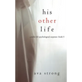 His Other Life (A Stella Fall Psychological Suspense Thriller-Book Five)