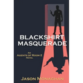 Blackshirt Masquerade: An Agents of Room Z Novel