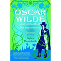 Oscar Wilde and a Death of No Importance: A Mystery