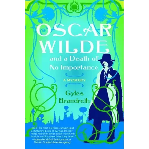 Oscar Wilde and a Death of No Importance: A Mystery