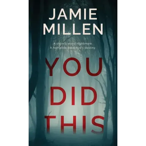 You Did This
