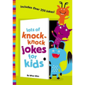 Lots of Knock-Knock Jokes for Kids: A Funny, Laugh Out Loud Busy Book for Children with Over 250 Jokes, Riddles, Tongue Twisters, and Puns
