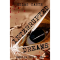 Interrupted Dreams
