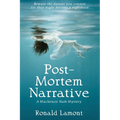Post-Mortem Narrative