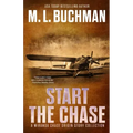 Start the Chase: a Miranda Chase Origin Story Collection