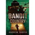 Bandit Country: A Joe Johnson Thriller, Book 3