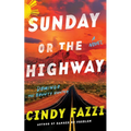 Sunday or the Highway