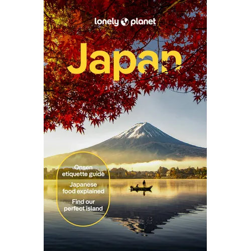 Lonely Planet Japan: Comprehensive Travel Guide Detailed Itineraries & Maps Insider Tips Covers Tokyo, MT Fuji, Kyoto, Hiroshima, Hokkaido and More