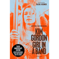 Girl in a Band (10th Anniversary Edition): A Memoir