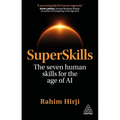 Superskills: The Seven Human Skills for the Age of AI