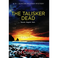 The Talisker Dead: A D.I. Duncan McAdam Mystery