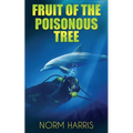 Fruit of the Poisonous Tree