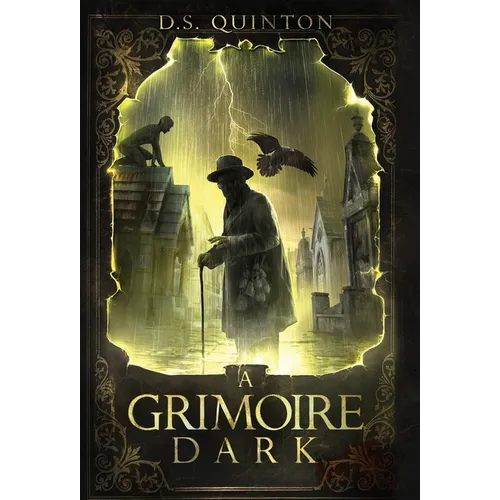 A Grimoire Dark: A Supernatural Thriller