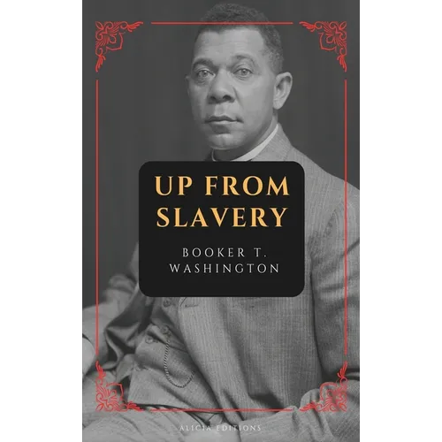 Up from Slavery: New Large Print Edition