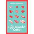 The Eggs Benedict Option