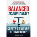 Balanced Accountability: Create a Culture of Ownership