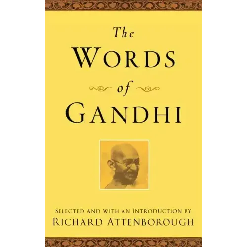 The Words of Gandhi