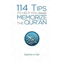 114 Tips to Help You Finally Memorize the Quran