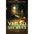 Veiled Secrets: A Whispering Pines Mystery, Book 6