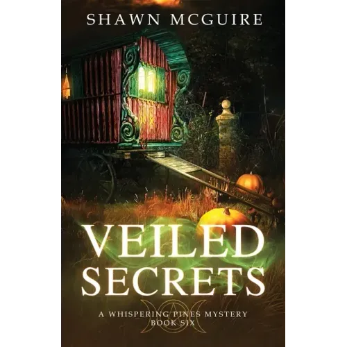 Veiled Secrets: A Whispering Pines Mystery, Book 6