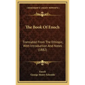 The Book of Enoch: Translated from the Ethiopic, with Introduction and Notes (1882)