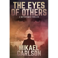 The Eyes of Others: A Watchtower Thriller