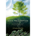 The Eden Prescription: The war on cancer is not what you think...