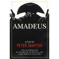 Amadeus: A Play by Peter Shaffer