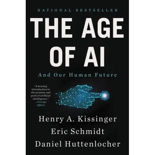 The Age of AI: And Our Human Future
