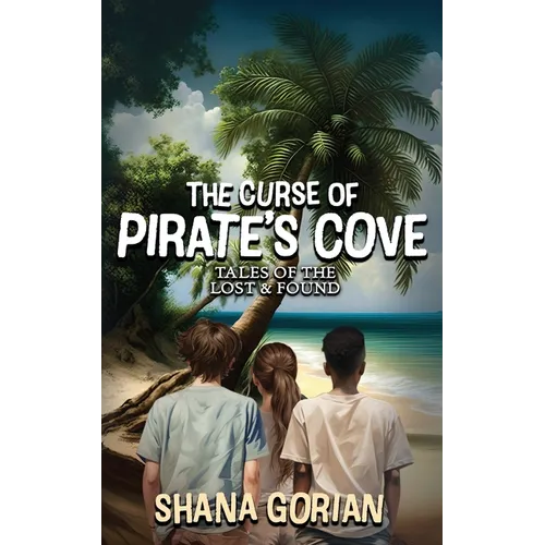The Curse of Pirate's Cove: Tales of the Lost & Found