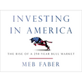 Investing in America: The Rise of a 250-Year Bull Market