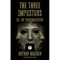 The Three Impostors: or the Transmutations