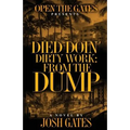Died Doin' Dirty Work: From the Dump
