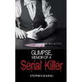 Glimpse, Memoir of a Serial Killer