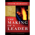 Making of a Leader: Biblical Leadership Principles for Today's Leaders