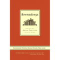 Rereadings: Seventeen Writers Revisit Books They Love