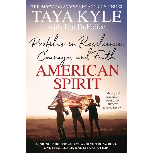 American Spirit: Profiles in Resilience, Courage, and Faith