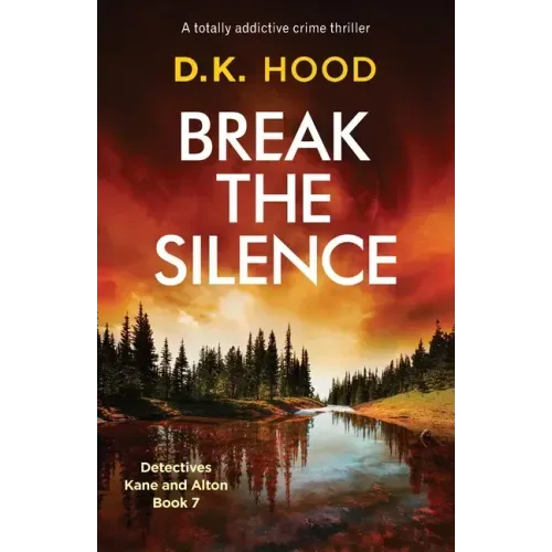 Break the Silence: A totally addictive crime thriller
