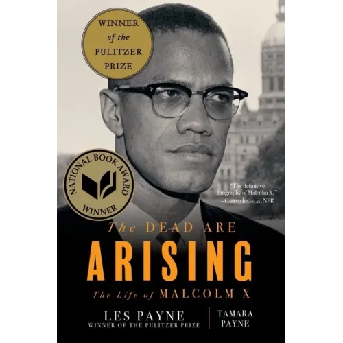The Dead Are Arising: The Life of Malcolm X