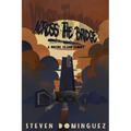 Across The Bridge a Rikers Island Story