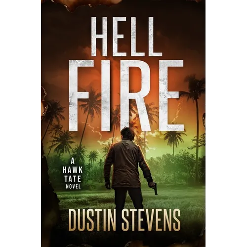 Hellfire: A Hawk Tate Novel
