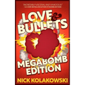 Love & Bullets: Megabomb Edition