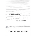 The Situation and the Story: The Art of Personal Narrative