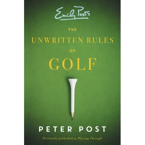 The Unwritten Rules of Golf