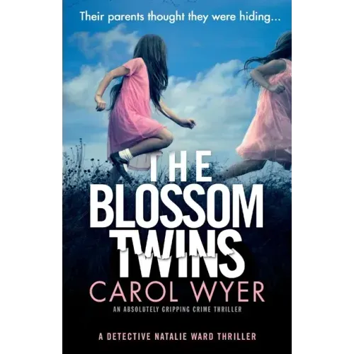 The Blossom Twins: An absolutely gripping crime thriller