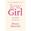 JewGirl: A Memoir on Being and Belonging